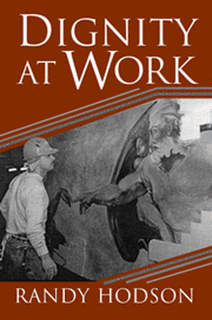 Dignity at Work de Randy Hodson