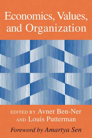 Economics, Values, and Organization de Avner Ben-Ner