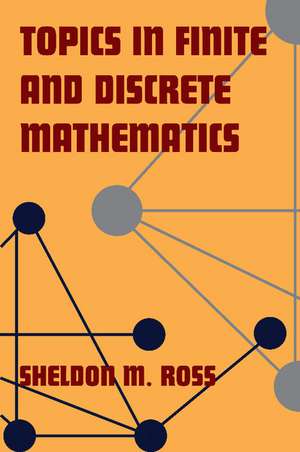 Topics in Finite and Discrete Mathematics de Sheldon M. Ross