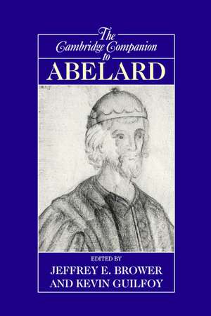 The Cambridge Companion to Abelard de Jeffrey E. Brower