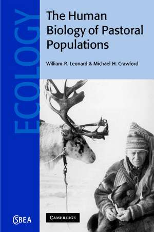 The Human Biology of Pastoral Populations de William R. Leonard