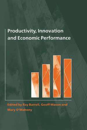 Productivity, Innovation and Economic Performance de Ray Barrell