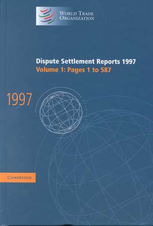 Dispute Settlement Reports 1997 de World Trade Organization