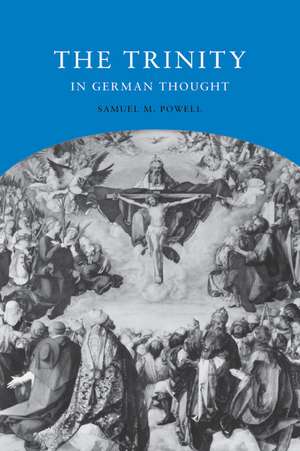 The Trinity in German Thought de Samuel M. Powell