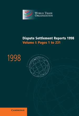 Dispute Settlement Reports 1998: Volume 1, Pages 1-231 de World Trade Organization