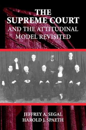 The Supreme Court and the Attitudinal Model Revisited de Jeffrey A. Segal