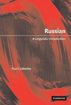 Russian: A Linguistic Introduction de Paul Cubberley
