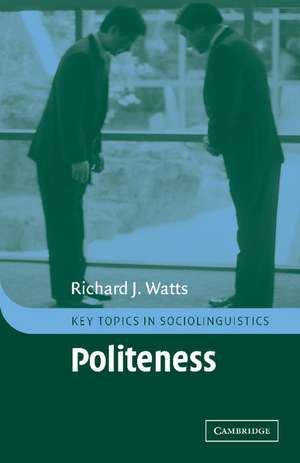 Politeness de Richard J. Watts