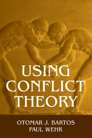 Using Conflict Theory de Otomar J. Bartos