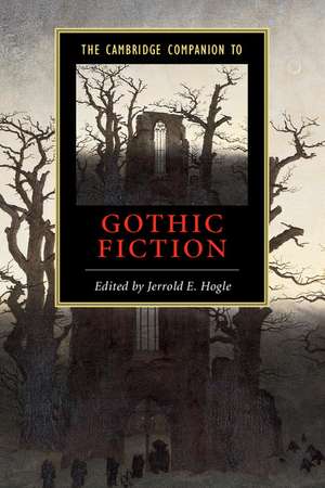 The Cambridge Companion to Gothic Fiction de Jerrold E. Hogle