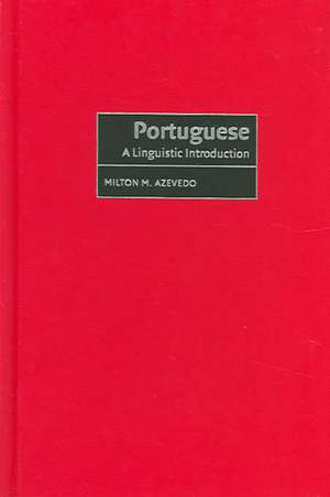 Portuguese: A Linguistic Introduction de Milton M. Azevedo