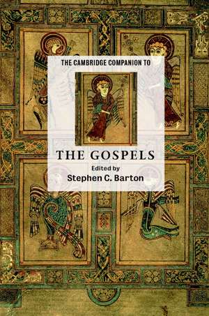 The Cambridge Companion to the Gospels de Stephen C. Barton