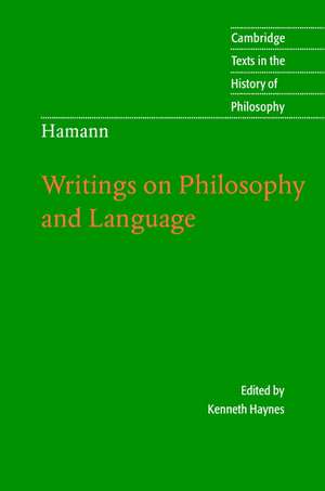 Hamann: Writings on Philosophy and Language de Kenneth Haynes