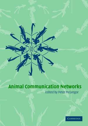 Animal Communication Networks de P. K. McGregor