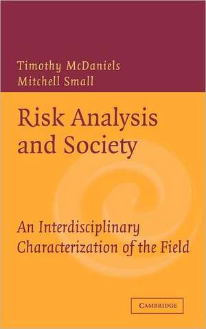 Risk Analysis and Society: An Interdisciplinary Characterization of the Field de Timothy McDaniels