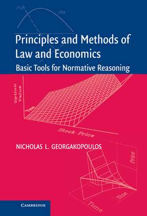 Principles and Methods of Law and Economics: Enhancing Normative Analysis de Nicholas L. Georgakopoulos