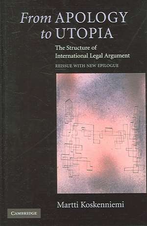 From Apology to Utopia: The Structure of International Legal Argument de Martti Koskenniemi