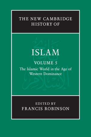 The New Cambridge History of Islam de Francis Robinson