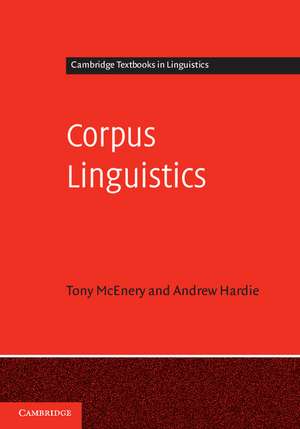 Corpus Linguistics: Method, Theory and Practice de Tony McEnery