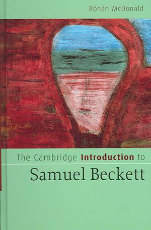 The Cambridge Introduction to Samuel Beckett de Ronan McDonald