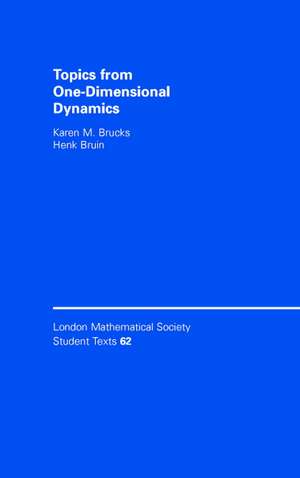 Brucks, K: Topics from One-Dimensional Dynamics
