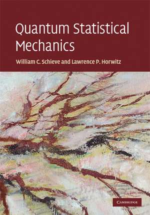 Quantum Statistical Mechanics de William C. Schieve