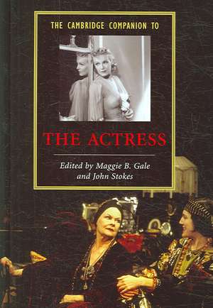 The Cambridge Companion to the Actress de Maggie B. Gale