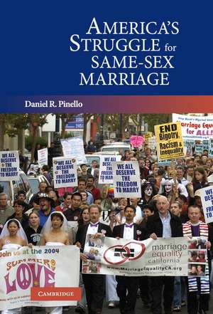 America's Struggle for Same-Sex Marriage de Daniel R. Pinello