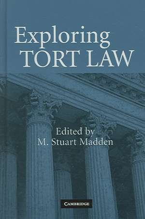 Exploring Tort Law de M. Stuart Madden