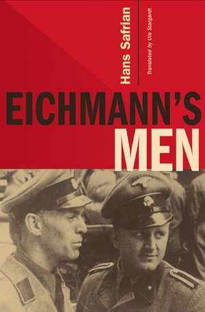 Eichmann's Men de Hans Safrian