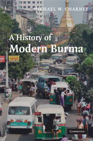 A History of Modern Burma de Michael W. Charney