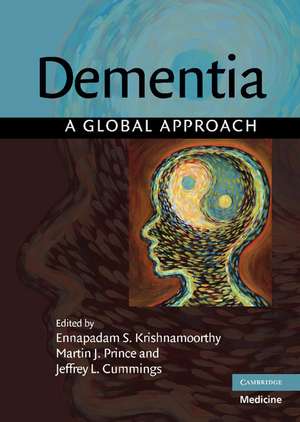 Dementia: A Global Approach de Ennapadam S. Krishnamoorthy