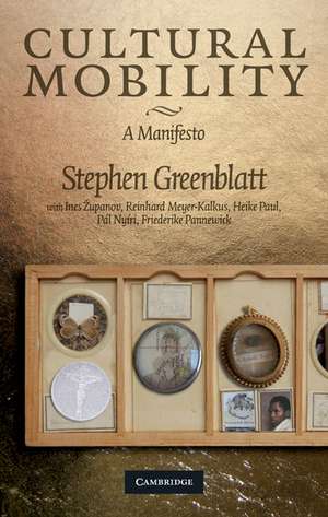 Cultural Mobility: A Manifesto de Stephen Greenblatt