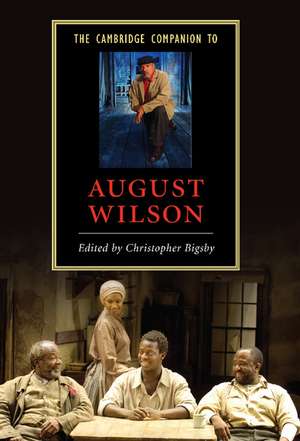 The Cambridge Companion to August Wilson de Christopher Bigsby