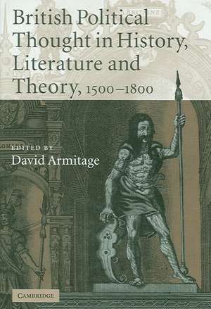 British Political Thought in History, Literature and Theory, 1500–1800 de David Armitage