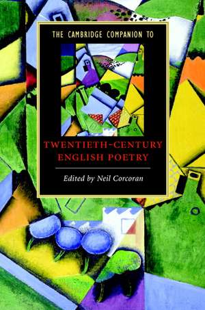 The Cambridge Companion to Twentieth-Century English Poetry de Neil Corcoran