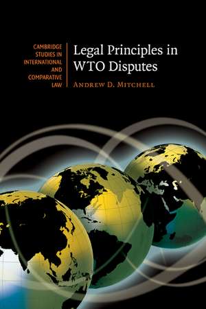 Legal Principles in WTO Disputes de Andrew D. Mitchell