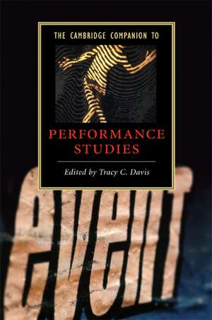 The Cambridge Companion to Performance Studies de Tracy C. Davis