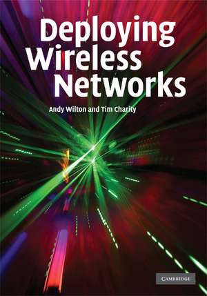 Deploying Wireless Networks de Andy Wilton