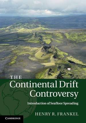 The Continental Drift Controversy de Henry R. Frankel