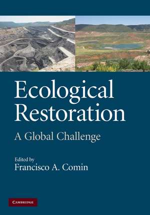 Ecological Restoration: A Global Challenge de Francisco A. Comín