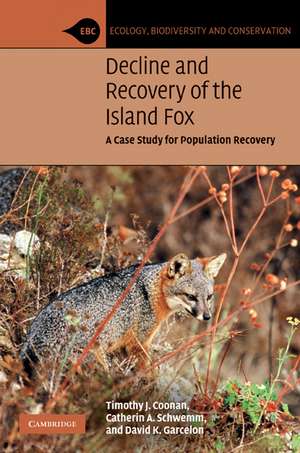 Decline and Recovery of the Island Fox: A Case Study for Population Recovery de Timothy J. Coonan