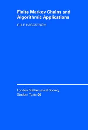 Finite Markov Chains and Algorithmic Applications de Olle Häggström