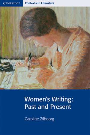 Women's Writing: Past and Present de Caroline Zilboorg