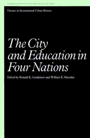 The City and Education in Four Nations de Ronald K. Goodenow