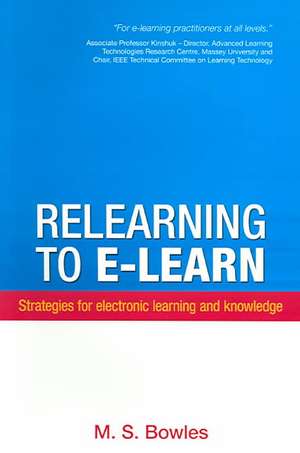 Relearning to E-learn de M. S. Bowles