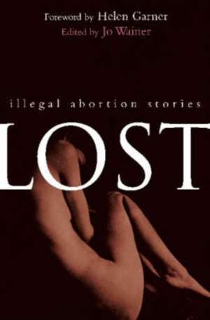 Lost: Illegal Abortion Stories de Jo Wainer