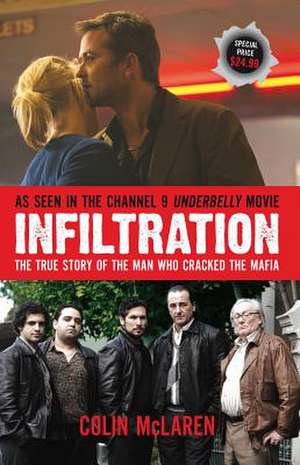 Infiltration: The True Story of the Man Who Cracked the Mafia de Colin McLaren