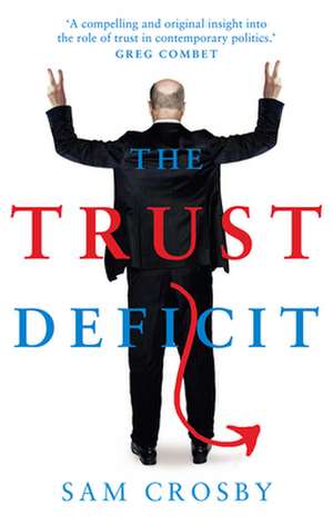 The Trust Deficit de Sam Crosby