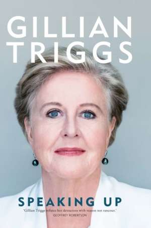 Speaking Up de Gillian Triggs